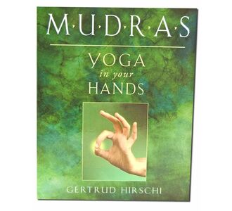 MUDRAS - Yoga in Your Hands